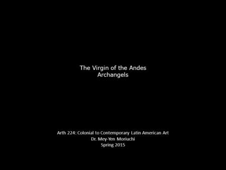 The Virgin of the Andes Archangels