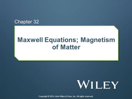 Maxwell Equations; Magnetism of Matter