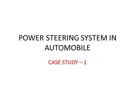 POWER STEERING SYSTEM IN AUTOMOBILE