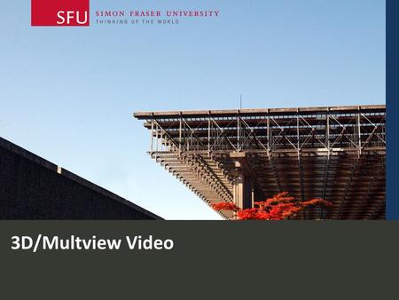 3D/Multview Video. Outline Introduction 3D Perception and HVS 3D Displays 3D Video Representation Compression.