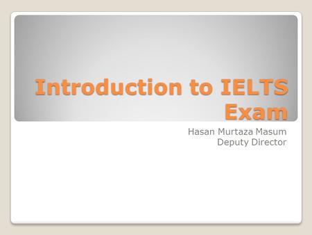 Introduction to IELTS Exam