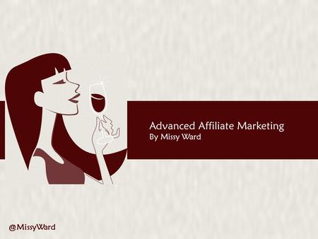 Advanced Affiliate Marketing By Missy