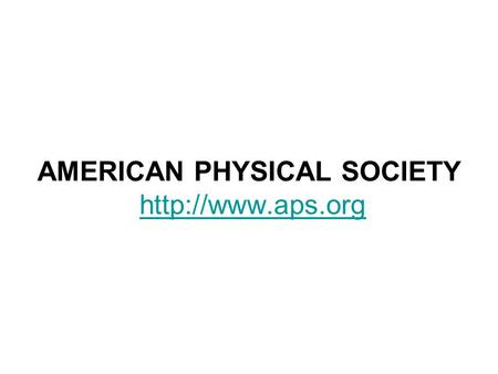 AMERICAN PHYSICAL SOCIETY