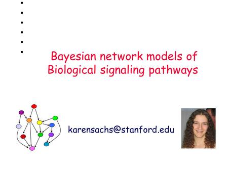 Bayesian network models of Biological signaling pathways