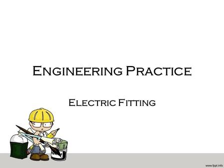 Engineering Practice Electric Fitting Resistance Electrical resistance is the ratio of voltage drop across a resistor to current flow through the resistor.
