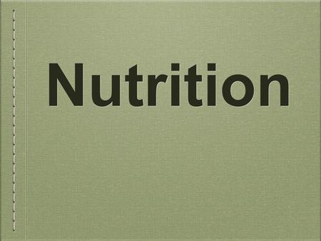 Nutrition. Nutrition is provision of the necessary materials (in the form of food), to cells to support life.
