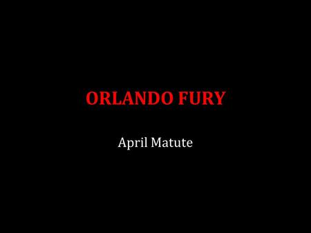 ORLANDO FURY April Matute. PURPOSE OF PRESENTATION Introduce new soccer team from Orlando, Florida to the nation Overview of presentation Team City Team.