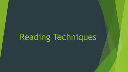 Reading Techniques.