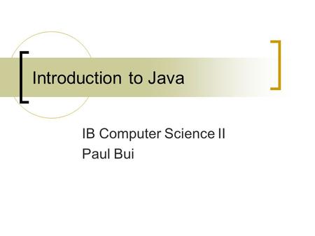 IB Computer Science II Paul Bui