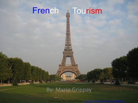 French By: Mario Grippay Tourism cc licensed ( BY ) flickr photo by Terrazzo: