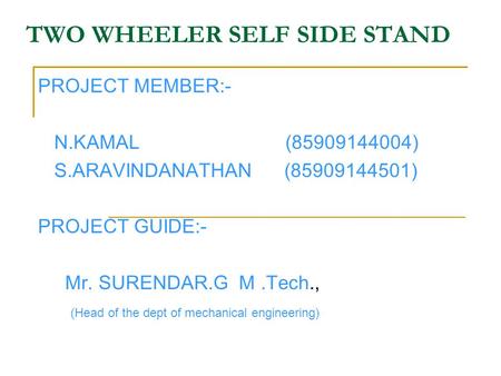 TWO WHEELER SELF SIDE STAND