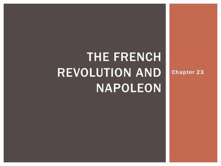 The French revolution and napoleon