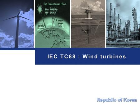 IEC TC88 : Wind turbines Republic of Korea.
