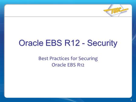 Best Practices for Securing Oracle EBS R12