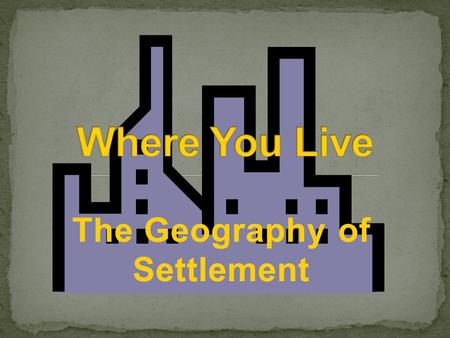 The Geography of Settlement