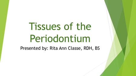 Tissues of the Periodontium