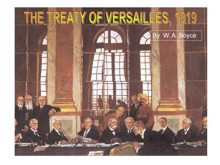 THE TREATY OF VERSAILLES, 1919