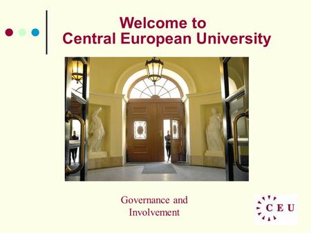 Welcome to Central European University Governance and Involvement.