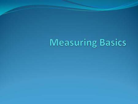 Measuring Basics.