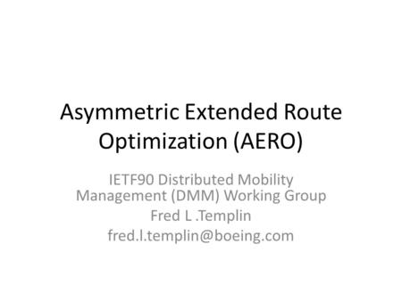 Asymmetric Extended Route Optimization (AERO)