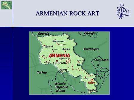 ARMENIAN ROCK ART ARMENIAN ROCK ART. In the computer database of rock art KAREDARAN (created in 1991) there are more than 30 thousands images in mountains.