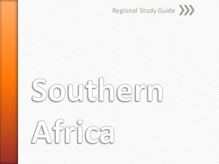 Regional Study Guide. » Angola » Zambia » Malawi » Mozambique » Zimbabwe » Botswana » Namibia » South Africa » Lesotho » Swaziland.
