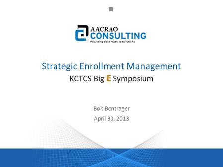 Strategic Enrollment Management KCTCS Big E Symposium