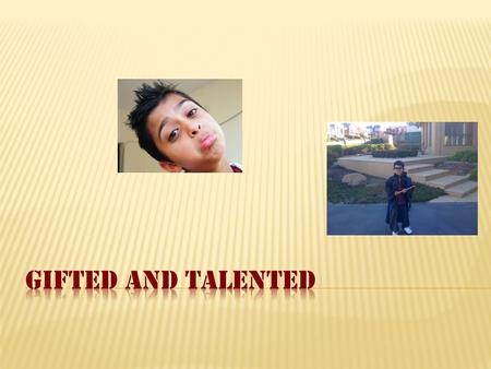 What is giftedness?  What is talented?  Are these two terms synonymous?