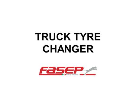TRUCK TYRE CHANGER. TRUCK tire changers (commercial) RGU264E-T RGU264E RGU267.ECO RGU267E.