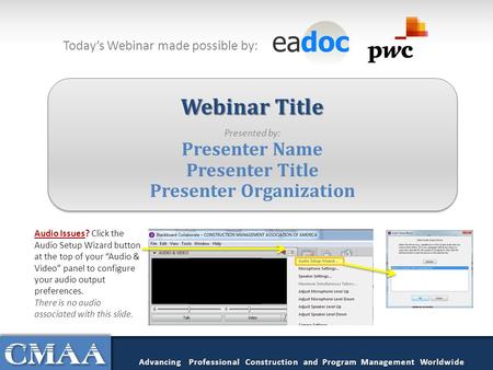 Webinar Title Presenter Name Presenter Title Presenter Organization