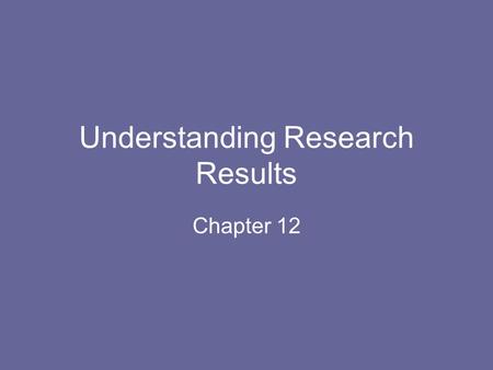 Understanding Research Results