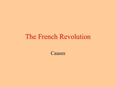 The French Revolution Causes