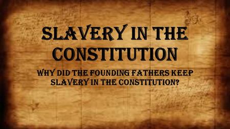 Slavery in the Constitution