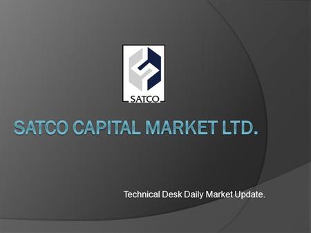 Technical Desk Daily Market Update.. Nse Index Near term trend is up on charts, however expect some profit booking at rise whereas next strong resistance.