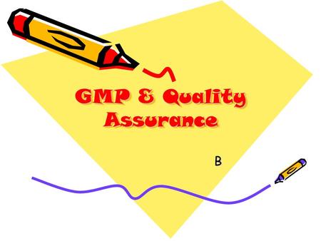 GMP & Quality Assurance
