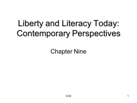 Liberty and Literacy Today: Contemporary Perspectives