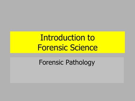 Introduction to Forensic Science