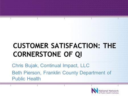 Customer satisfaction: the cornerstone of qi