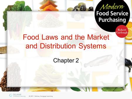 Food Laws and the Market and Distribution Systems Chapter 2.