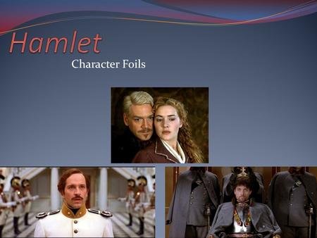 Hamlet Character Foils.