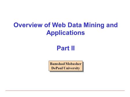 Overview of Web Data Mining and Applications Part II