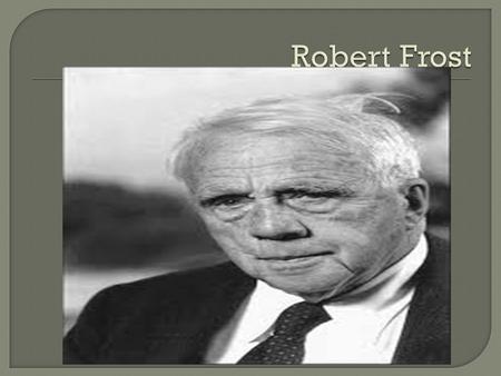  Born March 26, 1874 in San Francisco  Father was journalist  Mother was a teacher  Named after Robert E. Lee (famous Southern general)