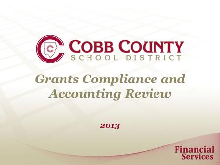 Grants Compliance and Accounting Review 2013. Pre Award Post Award Grant Manager / Program Administrator Budgeting and Accounting Grant Manager /Program.