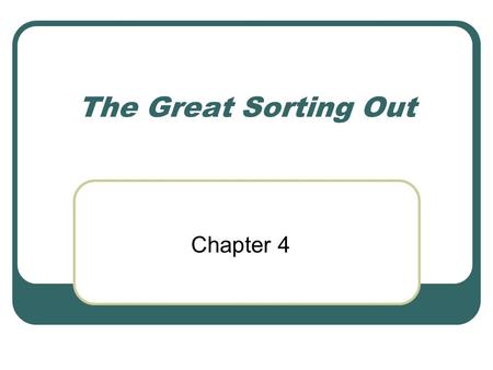The Great Sorting Out Chapter 4 Short Chapter, Many Implications implications for managers? implications for knowledge workers? implication for less.