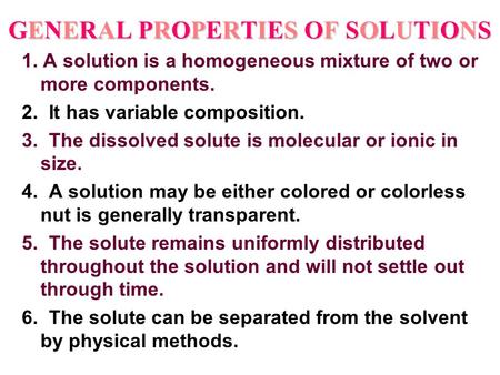 GENERAL PROPERTIES OF SOLUTIONS