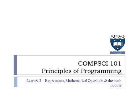 COMPSCI 101 Principles of Programming