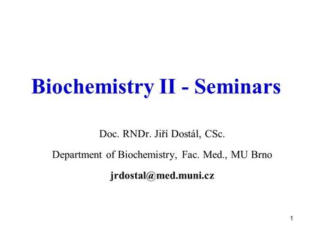 Biochemistry II - Seminars