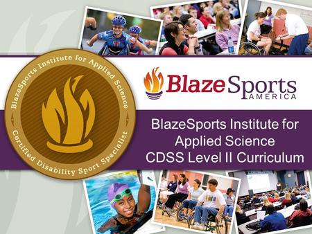 BlazeSports Institute for Applied Science CDSS Level II Curriculum 1.