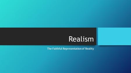 The Faithful Representation of Reality