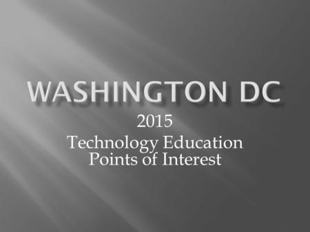 2015 Technology Education Points of Interest.